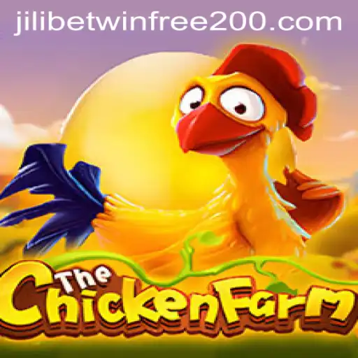 ChickenFarm Game: A Fun and Engaging Experience with Jilibetwin Free 200 Bonus