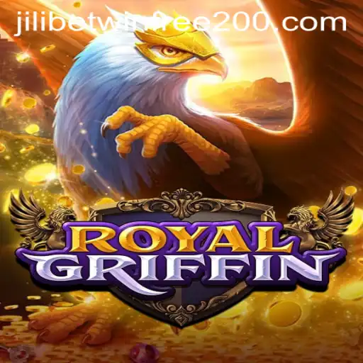 Exploring RoyalGriffin: A Majestic Gaming Adventure with Jilibetwin Free 200