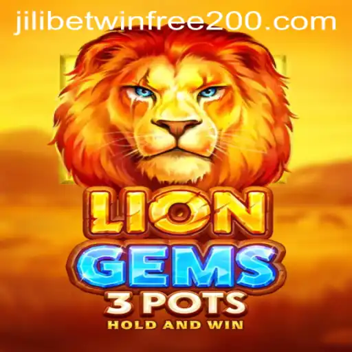 Exploring LionGems3pots and the Jilibetwin Free 200 Offer
